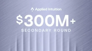 Applied Intuition raises over US$300m funding in secondary round